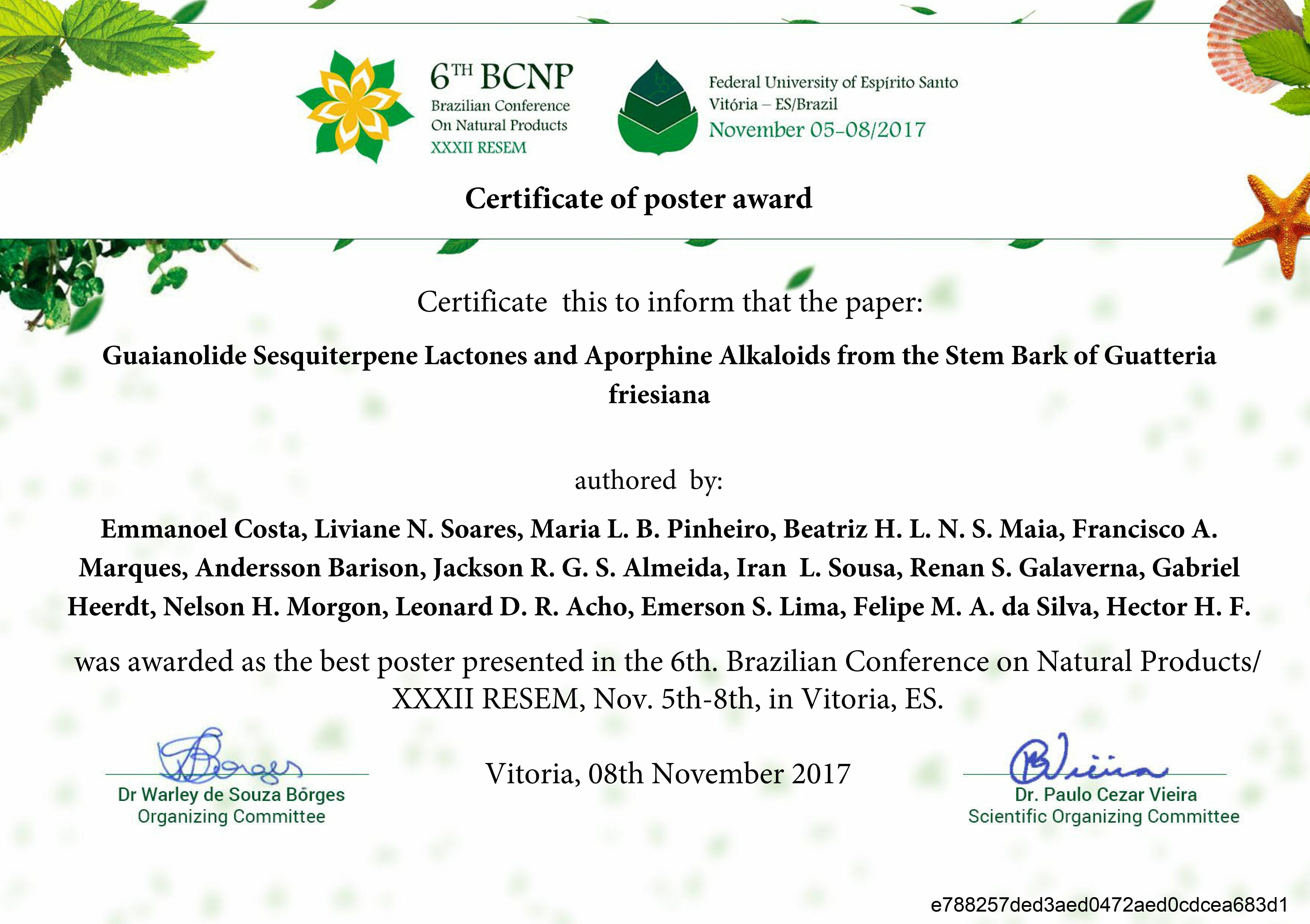 Em novembro de 2017, o professor recebeu o prêmio de melhor pôster durante a VI Conferência Brasileira em Produtos Naturais e XXXII RESEM (6th Brazilian Conference on Natural Products and XXXII RESEM)